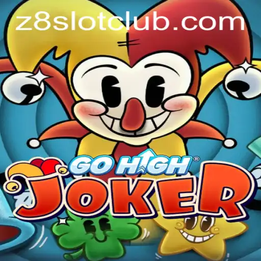 Exploring the World of GoHighJoker: A Thrilling Experience with Z8SLOT.COM