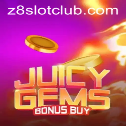 JuicyGemsBonusBuy: Unveiling the Glittering World of Z8SLOT.COM's Latest Game