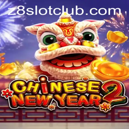 Exploring the Exciting World of CHINESENEWYEAR2 on Z8SLOT.COM