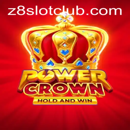 A Comprehensive Guide to PowerCrown and Z8SLOT.COM