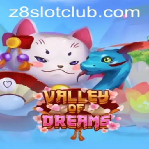 Exploring the Enchanting Realm of ValleyofDreams on Z8SLOT.COM